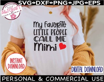 Mis personitas favoritas Llámame Mimi svg, camiseta de abuela svg, diseño de camiseta de abuela, día de la madre svg, archivos para Cricut, diseño de abuela