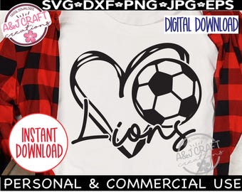 Lions Soccer Heart SVG PNG, School Mascot Digital Design, Team Spirit Shirt Graphic, School Spirit Sublimation