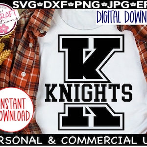 Knights SVG, Knights Team Mascot, Knights Basketball svg, Knights Football svg, Knights Cheer svg, Knights Shirt svg, Knights Baseball svg