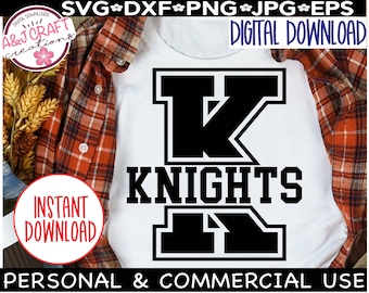 Knights SVG, Knights Team Mascot, Knights Basketball svg, Knights Football svg, Knights Cheer svg, Knights Shirt svg, Knights Baseball svg