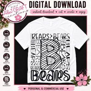 May include: A white t-shirt featuring a large black letter B filled with diagonal stripes and the word BEARS repeated multiple times in various fonts and orientations. The design includes the text A&J CRAFT creations and file formats.