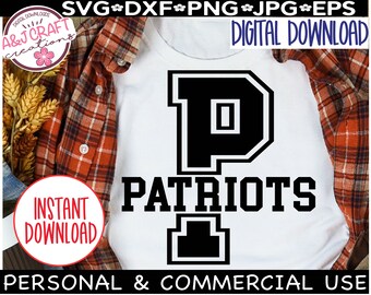 Patriots SVG, Patriots Football svg, Patriots Cheer svg, Patriots School Mascot Shirt svg, Football Mom, Patriots Cheer Mom, Go Patriots svg