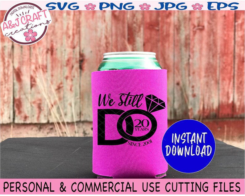 Free Free 68 Wedding Anniversary Svg Png We Still Do Svg SVG PNG EPS DXF File
