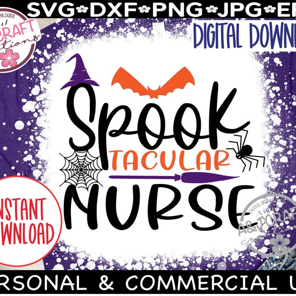 Spooktacular Nurse SVG File, Halloween Nurse Shirt svg, Spooky Nurse svg, Halloween Svg file, Halloween Nurse svg, Funny Nurse Halloween