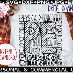 May include: A white t-shirt with a black graphic design that reads "PE PHYSICAL EDUCATION". The design is surrounded by the words "PHYSICAL EDUCATION". The shirt is paired with a plaid shirt. The image also includes the text "DIGITAL DOWNLOAD" and "INSTANT DOWNLOAD".