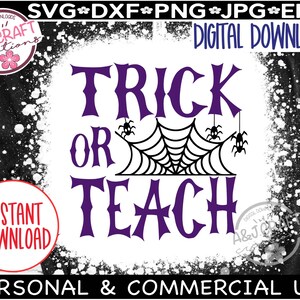Trick or Teach SVG, Insegnante Svg Halloween, Insegnante Halloween in formato SVG, Insegnante in formato SVG, file di taglio di Halloween, divertente scuola in formato SVG, Insegnante Halloween Camicia