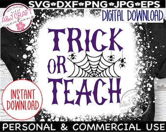 Trick or Teach SVG, Teacher Svg Halloween, Teacher Halloween svg, Teacher svg, halloween cut file, funny school svg, Teacher Halloween Shirt