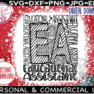 May include: Red t-shirt with a white distressed design. The design features the letters "EA" in a bold, black font, with the words "Educational Assistant" incorporated. The shirt also includes the text "Digital Download" and "Instant Download".