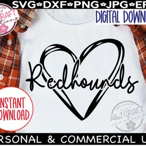 REDHOUNDS heart SVG, Redhounds Football svg, typography svg, Redhounds shirt, School Team Mascot svg, School Spirit Shirt, Go Redhounds