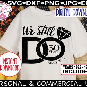 Vi gör fortfarande 50 år SVG, 50-årsjubileum SVG, Vi gör fortfarande årsdags-svg, 50-års bröllopsdag, 50-årsjubileum SVG bild 8