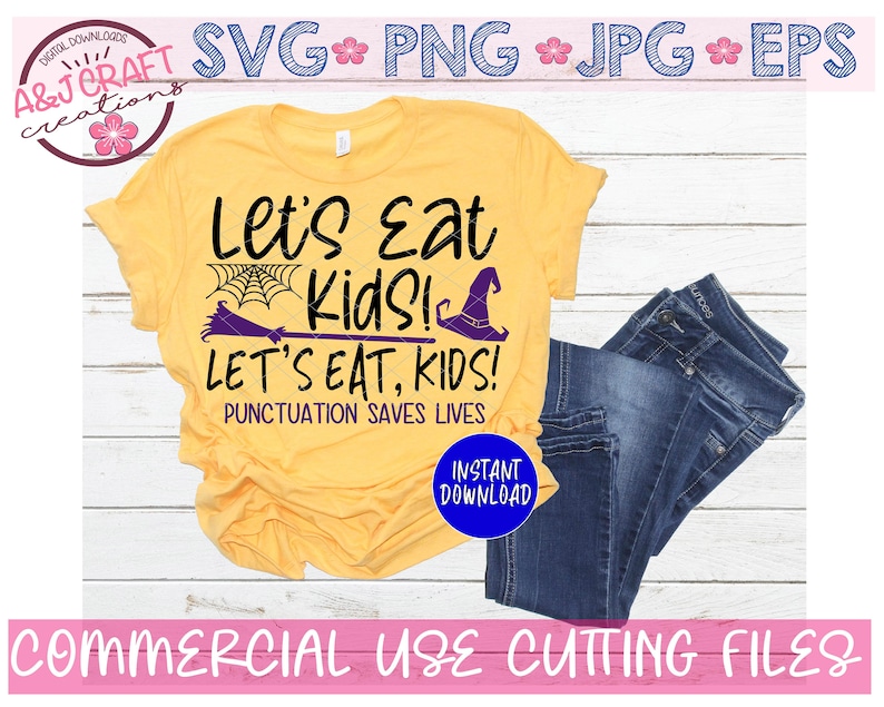 Teacher svg Halloween Funny Halloween quote svg Punctuation Saves Lives svg Halloween Teacher Svg Teacher SVG File Lets Eat Kids svg