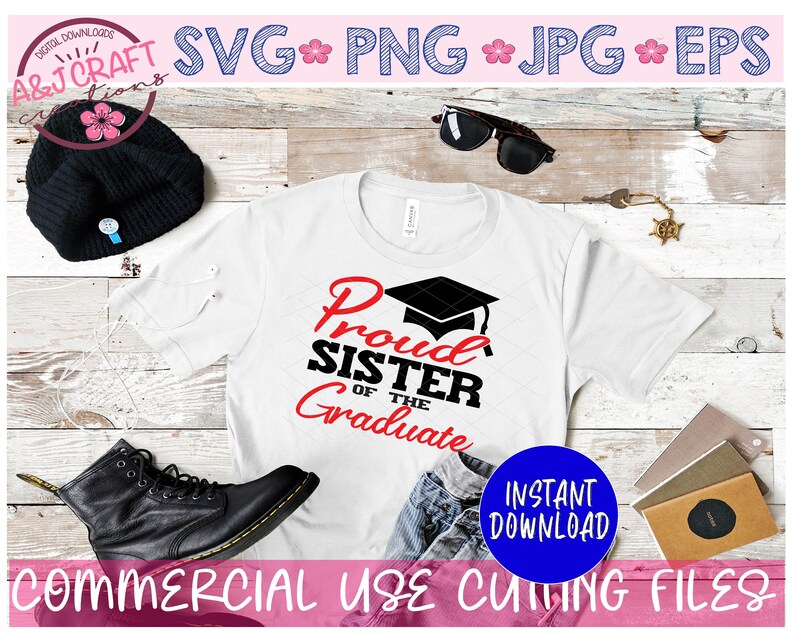 Download Graduation Shirt Svg Proud Sister Of The Svg Proud Sister Of A 2021 Graduate Family Of The Graduate Svg Proud Sister Of A Senior Clip Art Art Collectibles