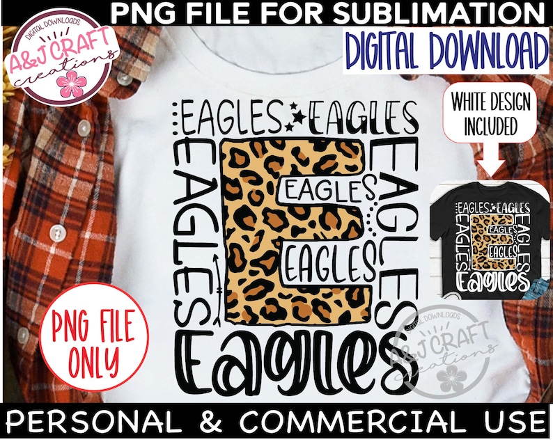 Pode incluir: Uma camiseta branca com uma letra "E" de estampa de leopardo preto e marrom cercada pela palavra "Eagles" em texto preto. O design &eacute; para sublima&ccedil;&atilde;o e inclui um design branco.