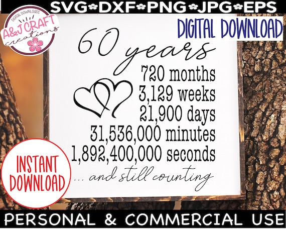 60th Anniversary svg, 60th Wedding Anniversary svg, Vows Renewal,  60 year anniversary, 60th Anniversary Gift for Parents