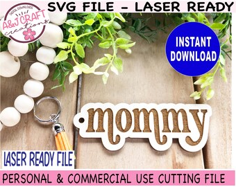 Mommy Keychain Laser Ready File, Keychain Laser File, Mommy svg, Mama SVG, Glowforge svg file, Mothers Day svg, Mom gift digital