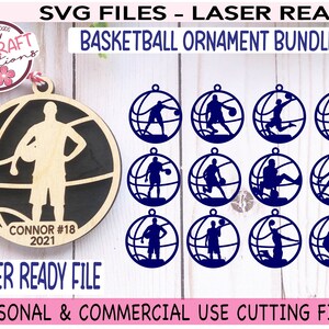 May include: Basketball ornament bundle with laser-cut designs. The image features a wooden ornament with a basketball player silhouette and the text "CONNOR #18 2021". Additional ornaments with basketball player silhouettes are also shown. The text "SVG FILES - LASER READY" is visible.