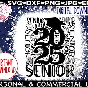 Senior Class of 2025 svg, Senior SVG, Senior Typography, 2025 Graduate SVG, Graduation 2025, Sr 2025 svg, 2025 Senior svg, 2025 Graduate