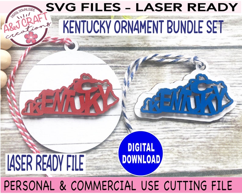 May include: Two laser-cut wooden ornaments shaped like the state of Kentucky with the word "Kentucky" spelled out inside the outline. The ornaments are red and blue and are on a white wooden background. The text "SVG FILES - LASER READY" and "KENTUCKY ORNAMENT BUNDLE SET" is at the top of the image. The text "LASER READY FILE" is at the bottom of the image. The text "DIGITAL DOWNLOAD" is in a blue circle at the bottom of the image. The text "PERSONAL & COMMERCIAL USE CUTTING FILE" is at the bottom of the image.