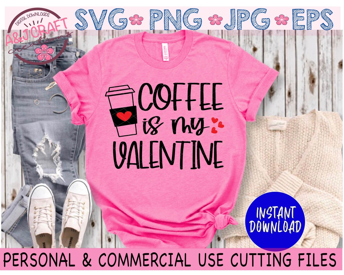 Coffee is my Valentine svg Coffee Valentine svg Funny | Etsy