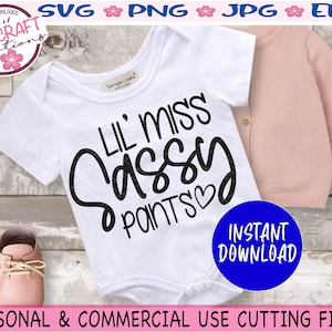 Lil Miss Sassy Pants SVG, Little Miss Sassy Pants svg, Sassy Girl svg, Sassy Shirt, Toddler svg for girls,