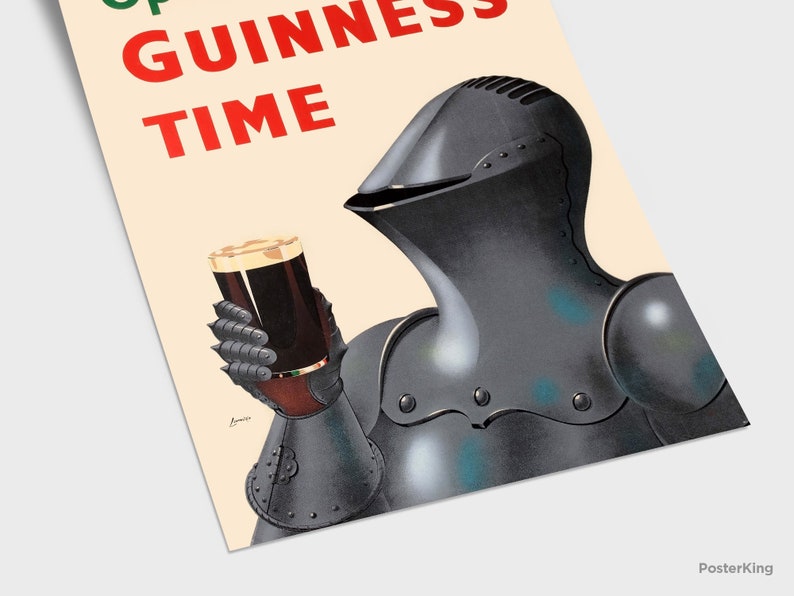 May include: Vintage poster featuring a knight in dark armor holding a pint of Guinness. The poster has the words "Guinness Time" in red and green. The knight's gauntlet holds the glass of dark beer with a creamy head.