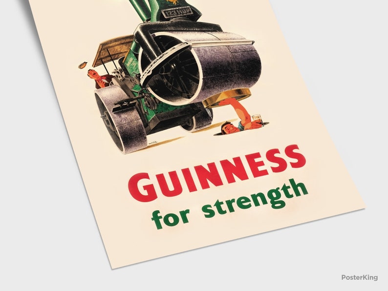 May include: Vintage Guinness advertisement poster. The image features a steamroller with a man holding a pint of Guinness. The text reads "GUINNESS for strength" in red and green. The poster has a cream-colored background.