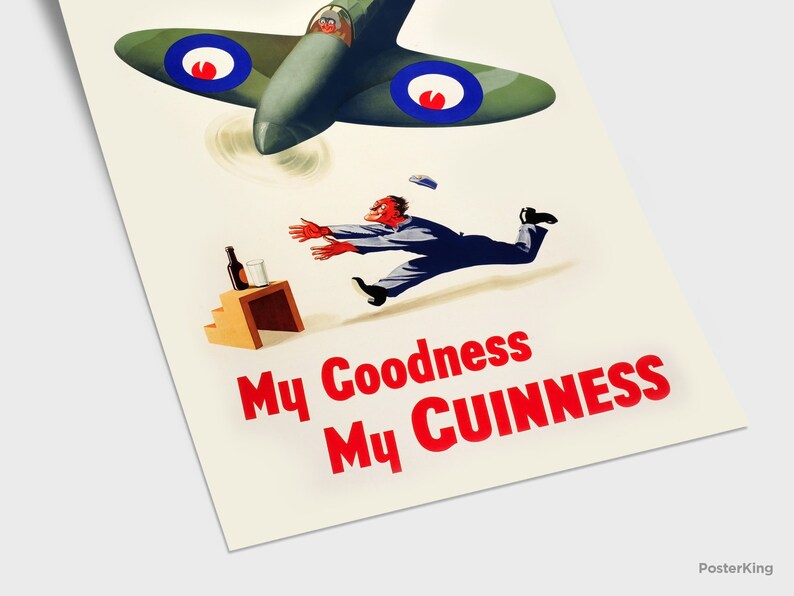 May include: Vintage poster featuring a green airplane with blue and white roundels, a man reaching out, and the text "My Goodness My Guinness" in red. A bottle and glass sit on a small wooden stand.