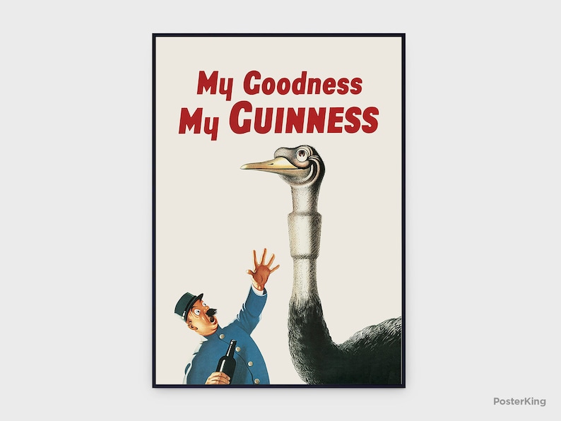May include: Vintage Guinness advertisement poster featuring a cartoon ostrich with a long neck and a man in a blue uniform holding a bottle. The text "My Goodness My Guinness" is in red letters at the top.