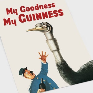 May include: Vintage Guinness advertisement featuring a cartoon ostrich with a long neck and a man in a blue uniform holding a bottle. The text "My Goodness My Guinness" is in red letters at the top.