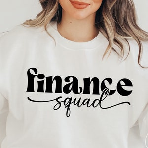 Finance Squad SVG Financial Advisor SVG Financing Svg Cut File T Shirt Design Cricu, Silhouette Eps Dxf Pdf Iron On Transfer Vector Download