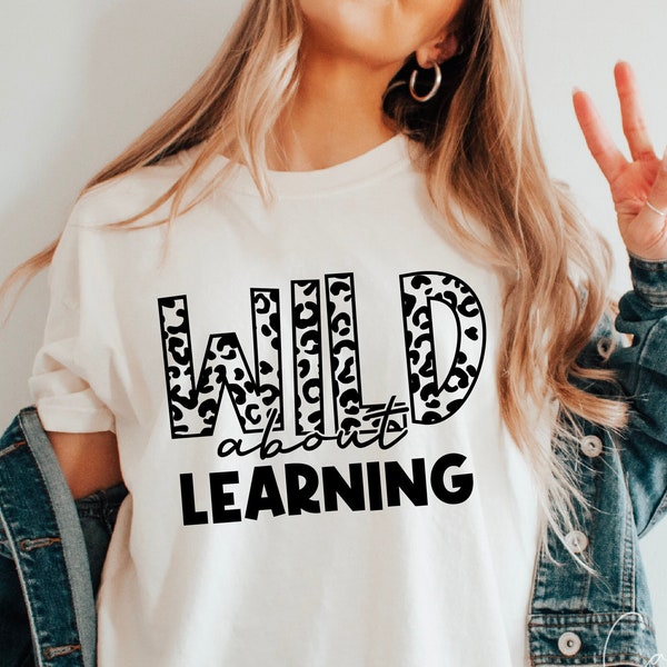 Wild About Learning Svg Png, Educational Svg, Student Craft Supplies, Clasroom Svg, School-Themed Svg, Fun Learning Svg Digital Download