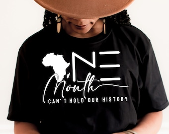 Historia Negra Svg, Un mes no puede contener nuestra historia Svg, BLM Svg, Juneteenth Svg, Afroamericano Svg, Black Girl Magic Svg, Black Man Svg