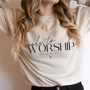 Made To Worship Psalm 95:1 Bible Verse Quotes Christian Faith T-Shirts Made To Worship Psalm 95:1 Bible Verse Quotes Christian Faith T-Shirts