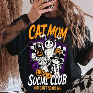 Halloween chat maman Social Club Png, You Can't Scare Me Sublimation Shirt Design for Cat Lover Mama, fichier numérique graphique Spooky Kitty Squad