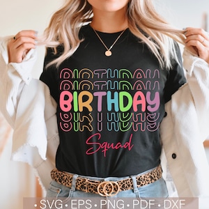 Birthday Squad Svg, Birthday Shirt Svg, Happy Birthday Svg, Birthday Squad Png Sublimation Designs, Birthday Party Svg,Png,Eps,Dxf Vector