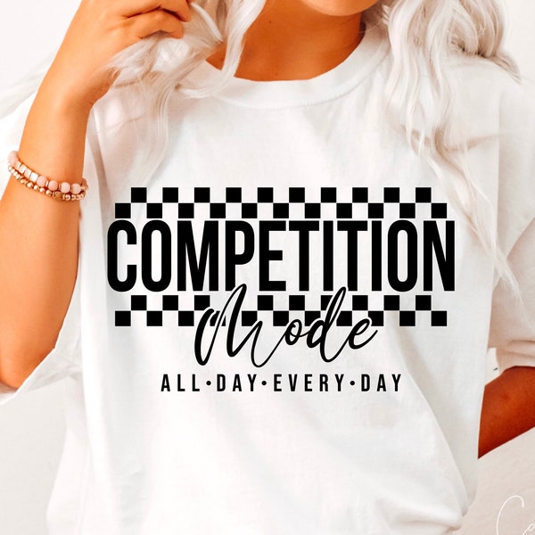 Competition Mode Svg Png, Game Day Svg, Cheer Svg Cut File for Cricut, Competition Vibes Svg T-Shirt Design Cheerleading Svg Cheer Squad Svg