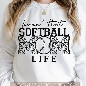 Livin That Softball Mom Life Svg, Softball Mom Svg, Softball Mama Svg, Softball Shirt Svg, Softball Svg Women Cut File for Cricut Download