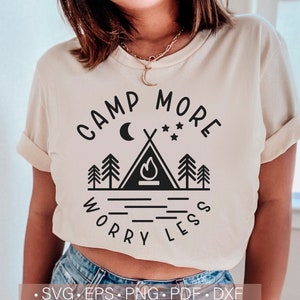 Campamento más preocupaciones menos Svg, diseño de camiseta Svg de camping, Svg de campista, Svg de aventura, archivo de corte Svg de vida de camping para archivo de corte Cricut Png Eps Dxf
