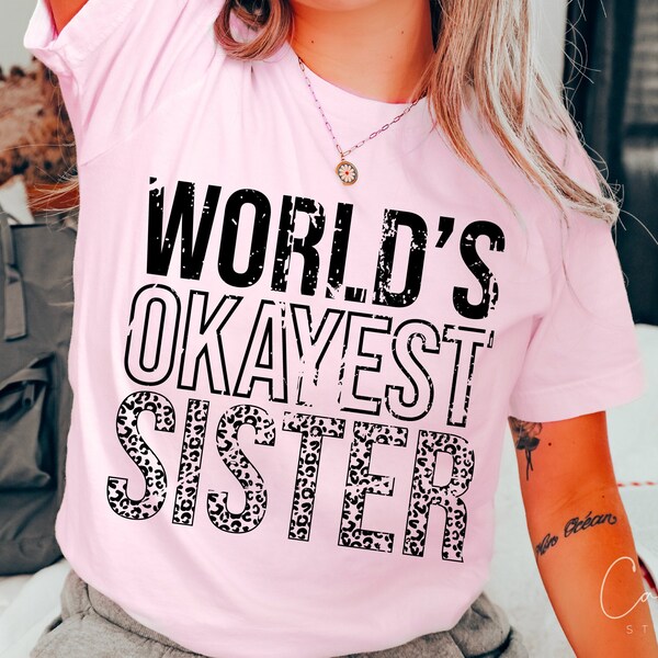 T-shirt Divertente 'Worlds Okayest Sister' – Grigio Chiaro, Per Zia Sarcastica