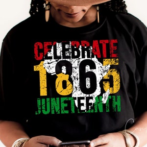 Juneteenth Svg Png, viert 1865 Svg Png, Black History Month Png Distressed sublimatie Shirt Design, gesneden bestand voor Cricut, Vector