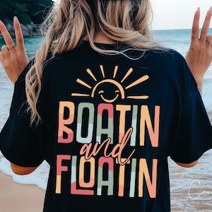 Boatin and Floatin Png, Summer Lake Sublimation, Lake Life T-shirt Png, Floating River PNG, Vacation Png, Lake Vibes Png, Boat Life Designs