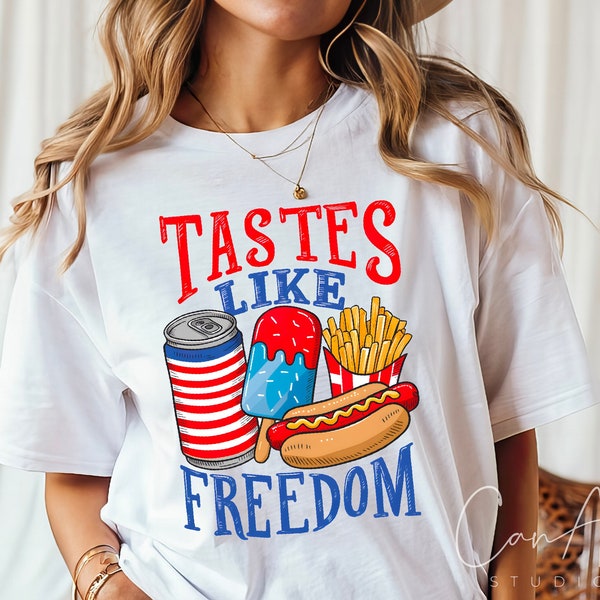 Tastes Like Freedom Png, Fourth of July Sublimation File, Independence Day Png, USA Pride T-Shirt Design American Freedom Quote Png Download