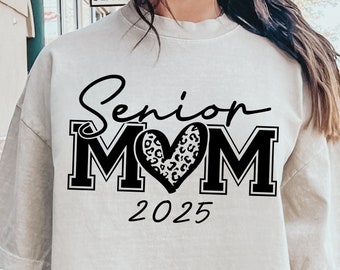 Senior Mom 2025 Svg, Senior Mom Leopard Heart Svg Files for Cricut, Cut File, Graduation - Graduate 2025 Svg, Senior Mom Shirt Svg Download