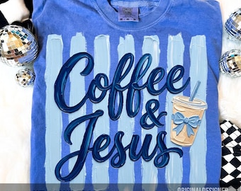 Coquette Coffee And Jesus Png, Faith Based Christian TShirt Design,