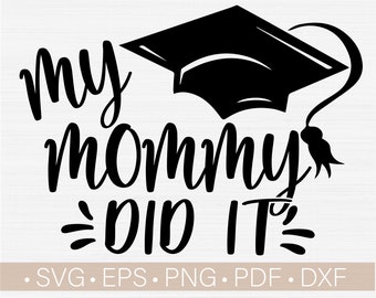 Download My Mommy Graduated Etsy