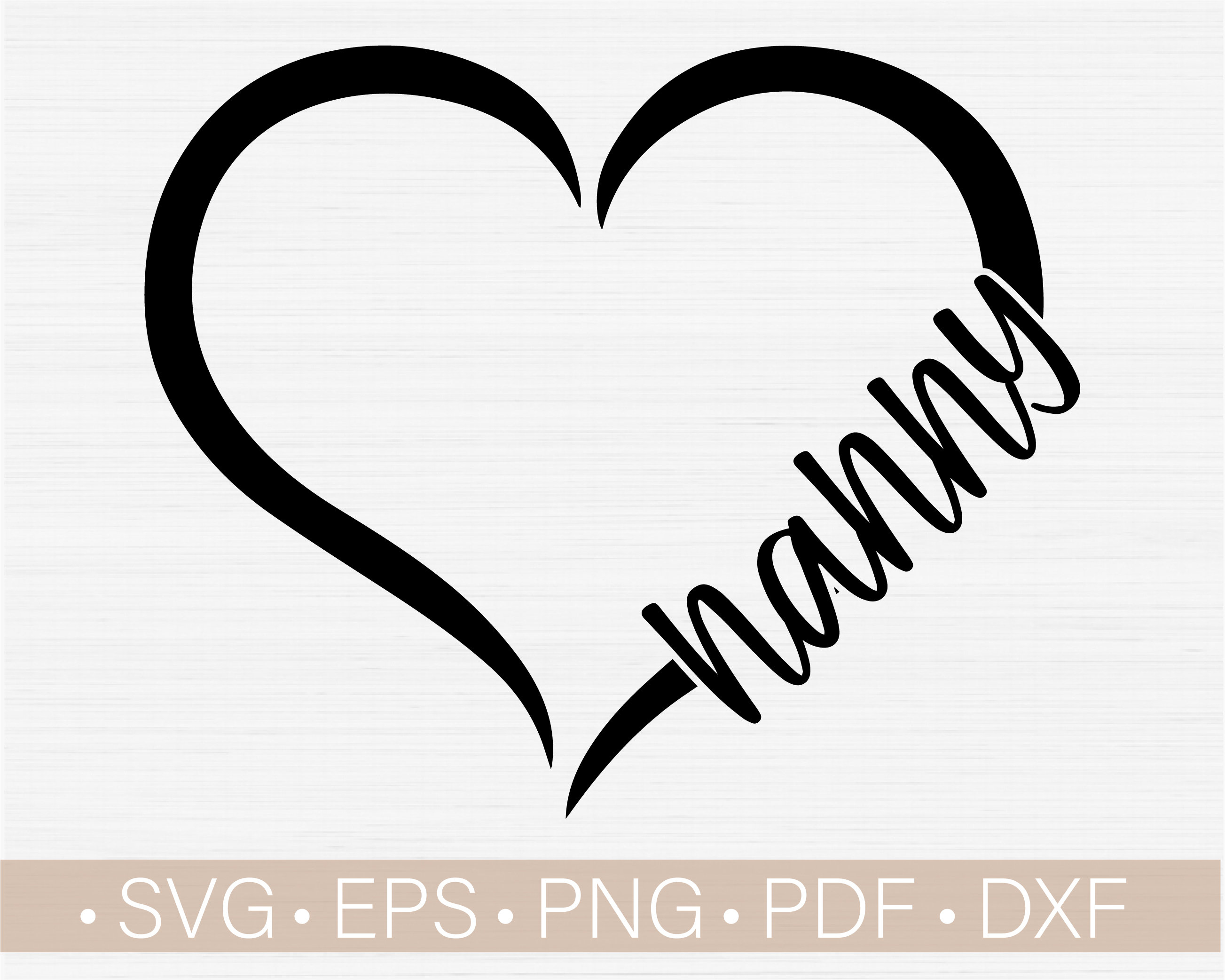 Nanny heart cut file nana svg mothers day svg files for  etsy