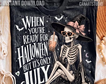 Halloween In July PNG, Skeleton Witch Sublimation Design, Spooky Summer Shirt, Digital Download