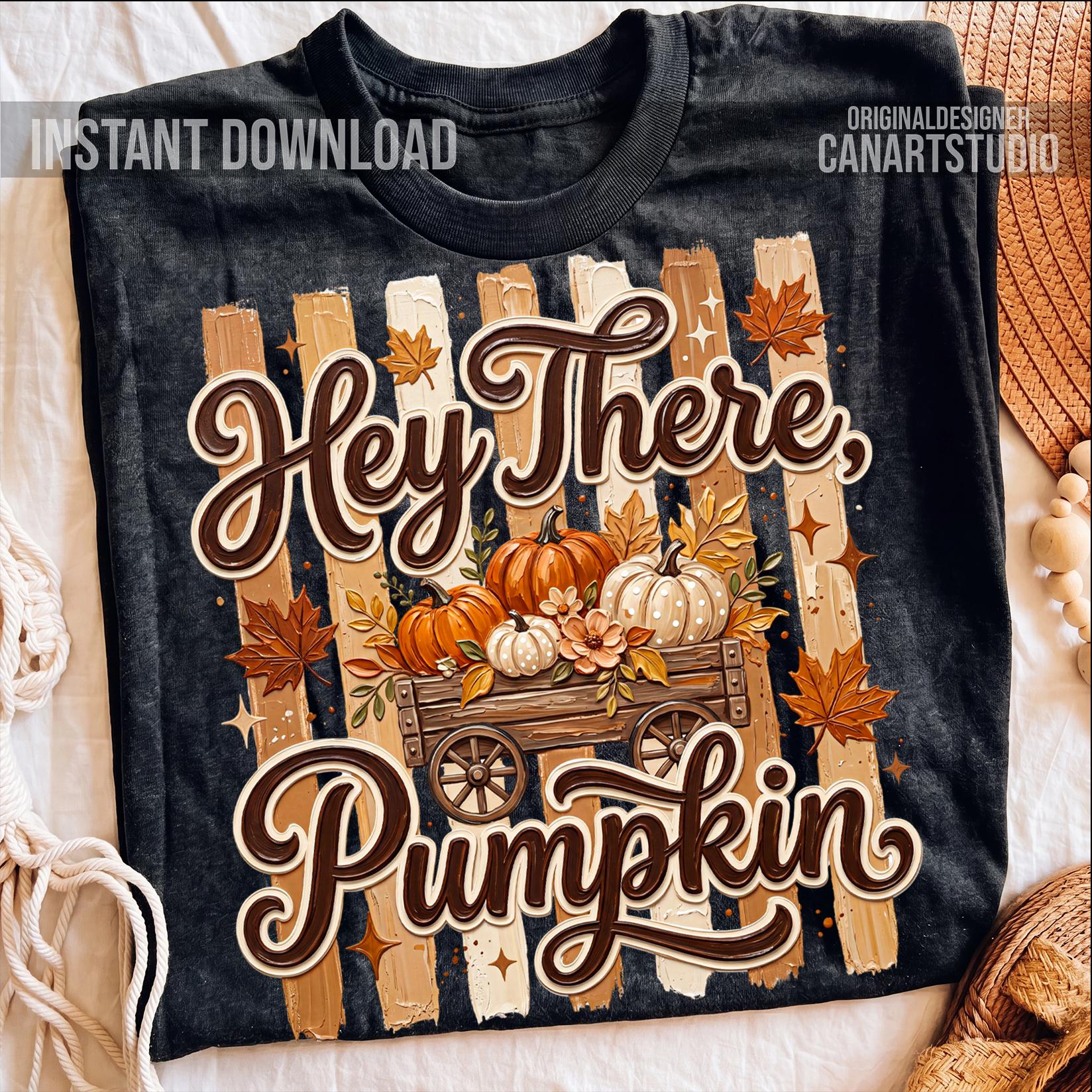 Hey There Pumpkin PNG - Cozy Fall Pumpkin Wagon Sublimation Design for ...