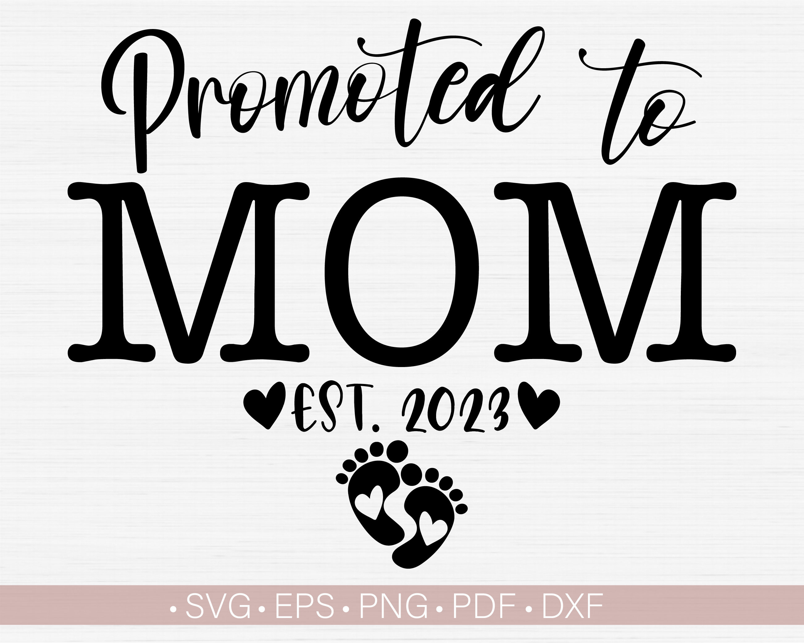 Promoted to Mom Svg Est. 2023 Svg Established Year Svgnew Etsy UK