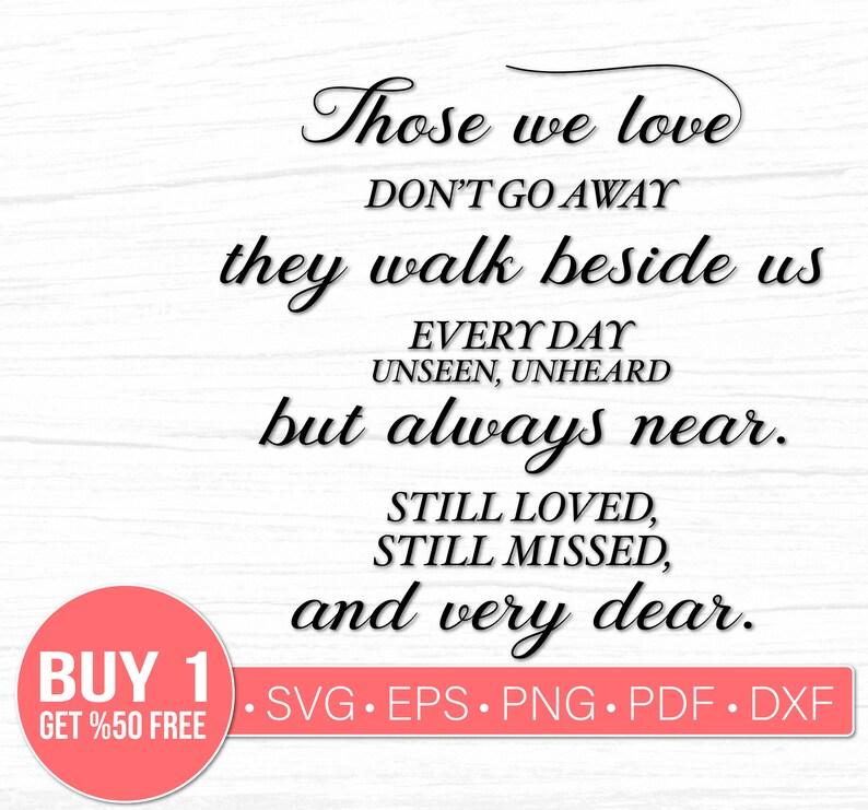 Download Those we love SVG for Cricut Cut File / Don't Go Away Svg ...